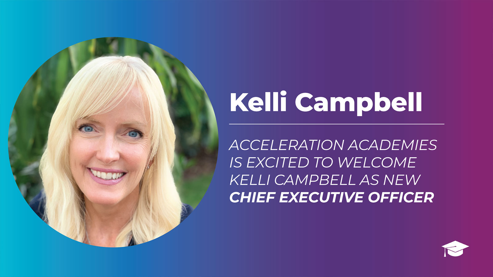 Acceleration Academies Appoints Kelli Campbell as Chief Executive Officer Hero Image