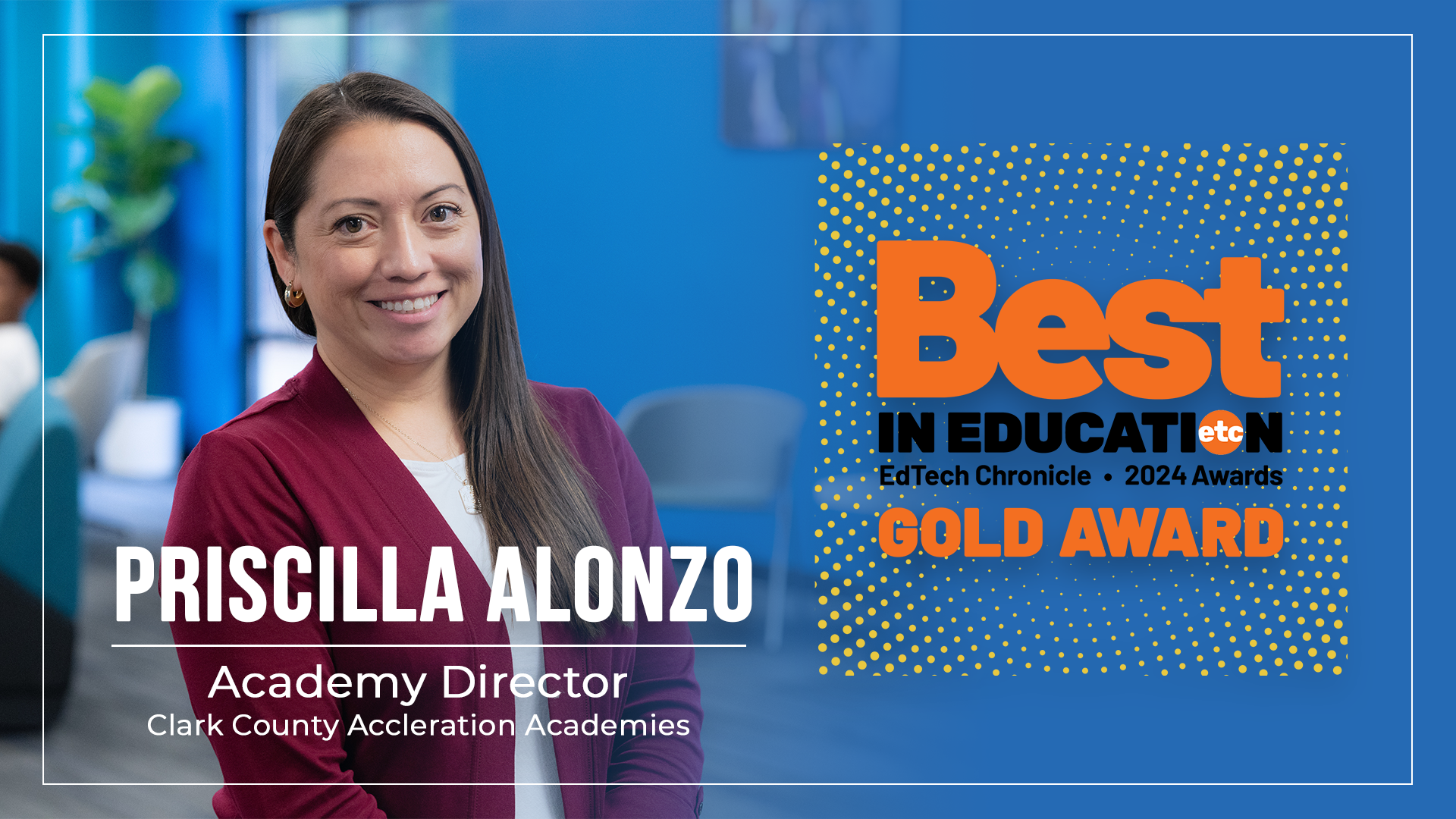Priscilla Alonzo Named Winner of EdTech Chronicle’s Best in Education Awards Hero Image